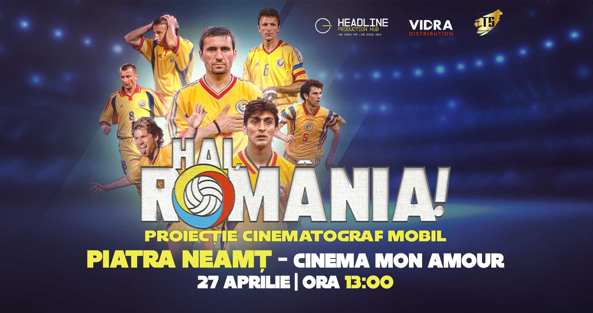 Proiecție film „Hai, România! Povestea Generației de Aur”